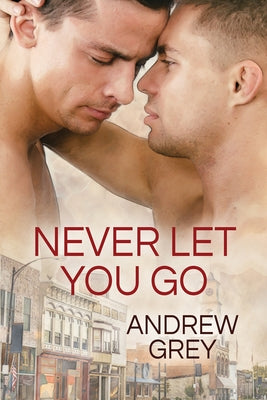 Never Let You Go by Grey, Andrew