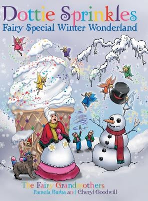 Dottie Sprinkles: Fairy Special Winter Wonderland by Burba, Pamela