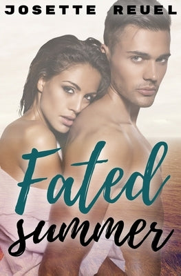 Fated Summer by Reuel, Josette