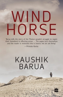 Windhorse by Barua, Kaushik