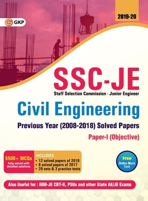 SSC JE Civil Engineering for Junior Engineers Previous Year's Solved Papers (2008-18), 2018-19 for Paper I by Gkp