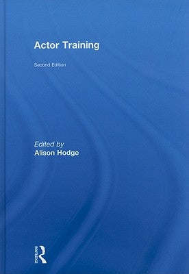Actor Training by Hodge, Alison
