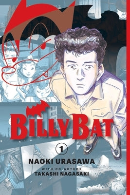 Billy Bat Volume 1: Volume 1 by Urasawa, Naoki