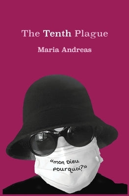 The Tenth Plague by Andreas, Maria