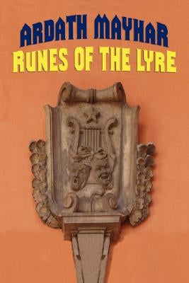 Runes of the Lyre by Mayhar, Ardath