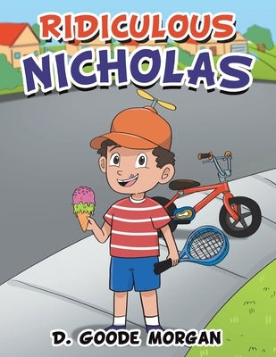 Ridiculous Nicholas by Morgan, D. Goode