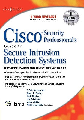 Cisco Security Professional's Guide to Secure Intrusion Detection Systems by Sweeney, Mike