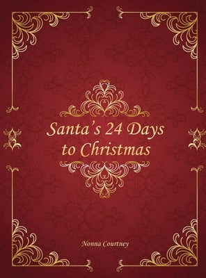 Santa's 24 Days to Christmas by Courtney, Nonna