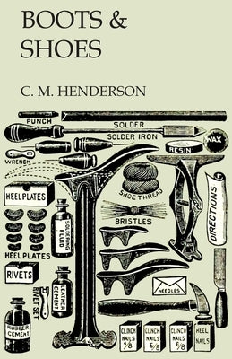 Boots & Shoes by Henderson, C. M.