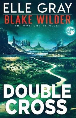 Double Cross by Gray, Elle