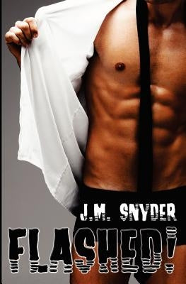 Flashed! by Snyder, J. M.