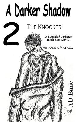 The Knocker by Bane, A. D.