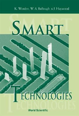 Smart Technologies by Bullough, W. A.