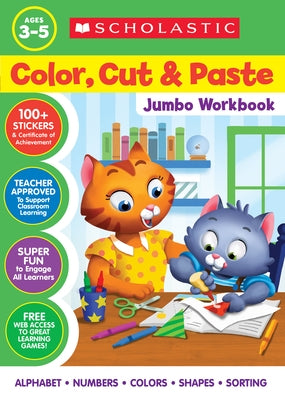 Color, Cut & Paste Jumbo Workbook by Scholastic