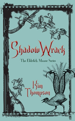 Shadow Wrack by Thompson, Kim
