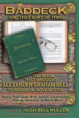 Baddeck and that sort of thing: The Book that Brought Alexander Graham Bell to Baddeck, Nova Scotia by Warner, Charles Dudley
