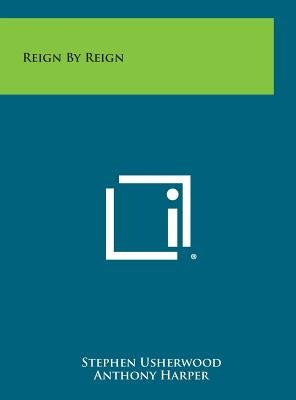 Reign By Reign by Usherwood, Stephen