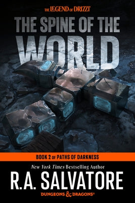 The Spine of the World: Dungeons & Dragons: Book 2 of the Paths of Darkness Trilogy by Salvatore, R. a.