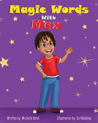 Magic Words With Max by Borel, Michelle
