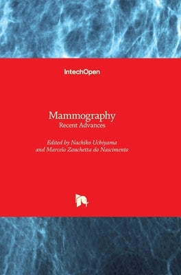 Mammography: Recent Advances by Uchiyama, Nachiko