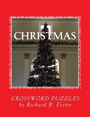 Christmas: Crossword Puzzles by Foster, Richard B.