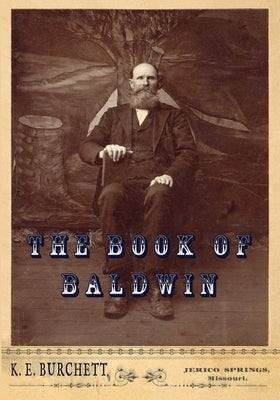 The Book of Baldwin by Burchett, Kenneth E.