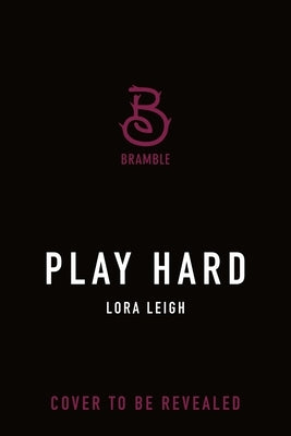Play Hard by Leigh, Lora