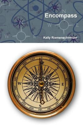 Encompass by Riemenschneider, Kelly