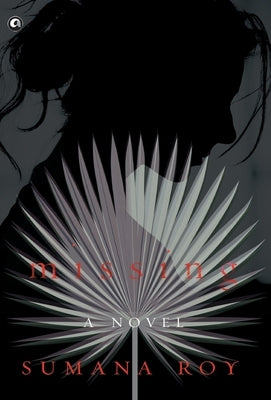 missing by Roy, Sumana