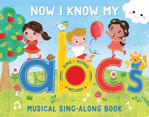 Now I Know My ABC's: Musical Sing-Along Book by Anglicas, Loise