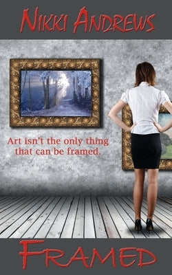Framed by Andrews, Nikki