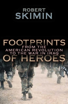 Footprints of Heroes: From the American by Skimin, Robert
