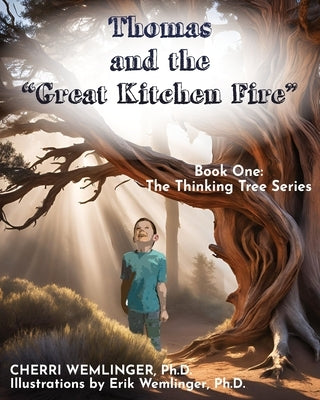Thomas and the "Great Kitchen Fire" by Wemlinger, Cherri