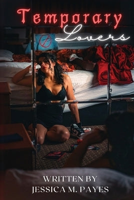 Temporary Lovers by Payes, Jessica M.