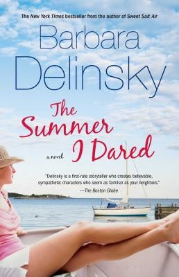 The Summer I Dared by Delinsky, Barbara