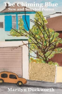 The Chiming Blue by Duckworth, Marilyn