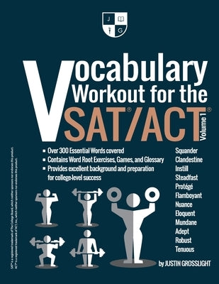 Vocabulary Workout for the SAT/ACT: Volume 1 by Grosslight, Justin