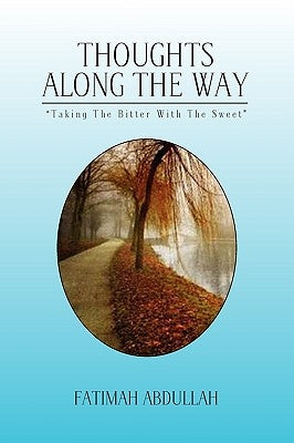 Thoughts Along the Way by Abdullah, Fatimah