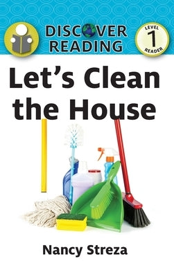 Let's Clean the House by Streza, Nancy