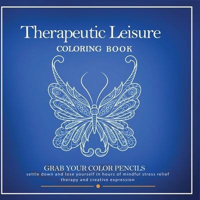 Therapeutic Leisure Coloring Book by Tawawn, Lowe