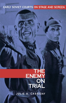 The Enemy on Trial by Cassiday, Julie Anne