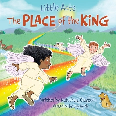 Little Acts: The Place of the King by Clayborn, Natasha E.