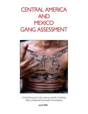 Central America and Mexico Gang Assessment by Office of Regional Sustainable Developme