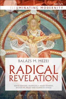 Radical Revelation by Mezei, Balázs M.