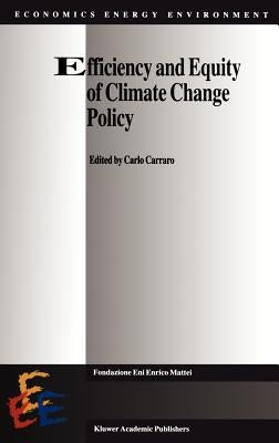 Efficiency and Equity of Climate Change Policy by Carraro, Carlo