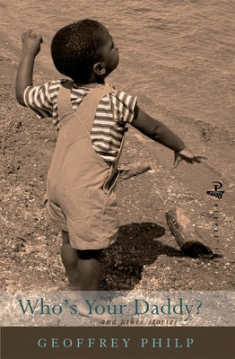 Who's Your Daddy?: And Other Stories by Philp, Geoffrey