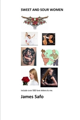 Sweet and Sour Women by Safo, James