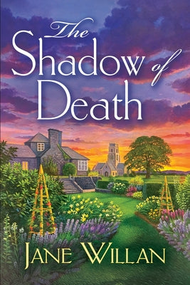 The Shadow of Death: A Sister Agatha and Father Selwyn Mystery by Willan, Jane