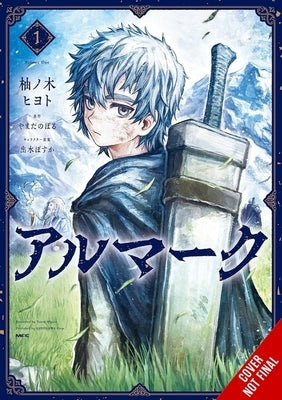 Almark, Vol. 1 (Manga) by Yunoki, Hiyoto