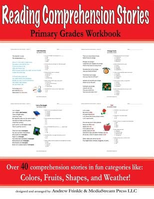 Reading Comprehension Stories: Primary Grades Workbook by Frinkle, Andrew